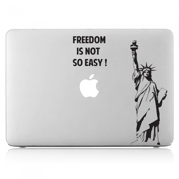 Freedom is not so easy Statue of Libert Laptop / Macbook Vinyl Decal Sticker (DM-0484)